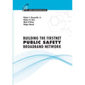 Building the FirstNet Public Safety Broadband Network L6611